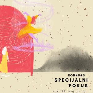 Konkurs SPECIJALNI FOKUS – Novi rok je 28. maj!